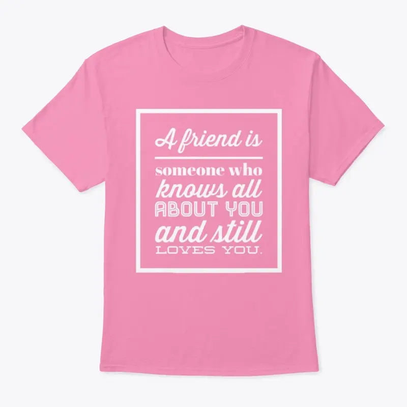 A friend is..